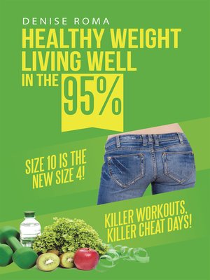 cover image of Healthy Weight Living Well in the 95%